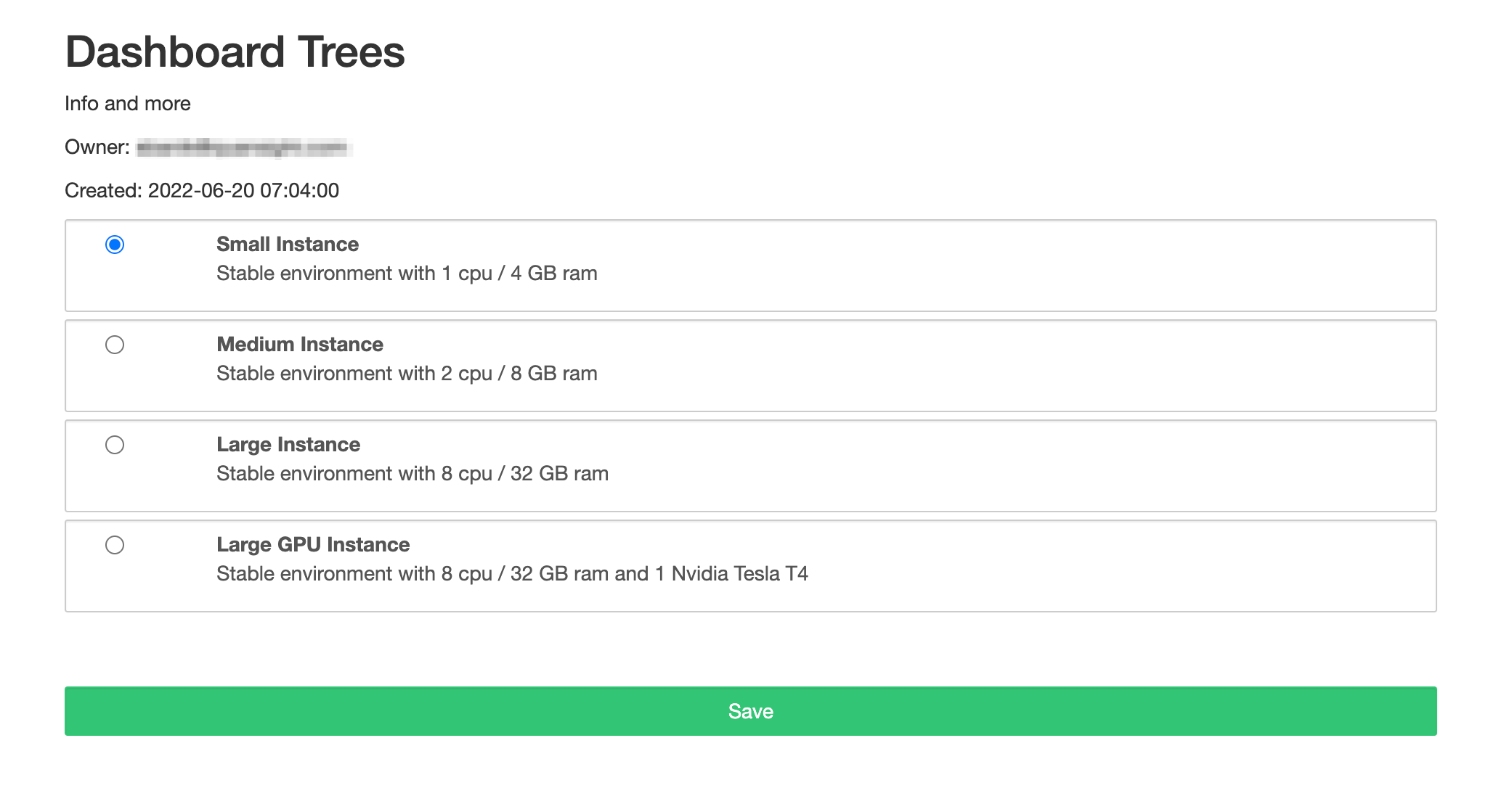 Nebari Instance selection UI screenshot for the Trees Dashboard. The radio button for the `Small instance - Stable environment with 1 CPU / 4 GB ram is selected